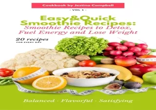 EPUB READ Easy & Quick Smoothie Recipes: Smoothie Recipes to Detox, Fuel Energy