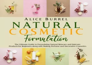 PDF Natural Cosmetic Formulation: The Ultimate Guide to Formulating Natural Skin