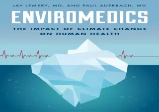PDF DOWNLOAD Enviromedics: The Impact of Climate Change on Human Health