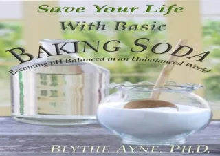 PDF Save Your Life with Basic Baking Soda: Becoming pH Balanced in an Unbalanced