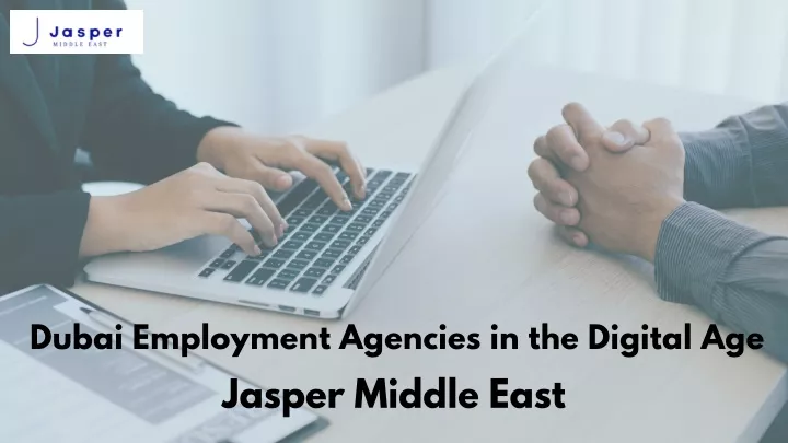 dubai employment agencies in the digital age