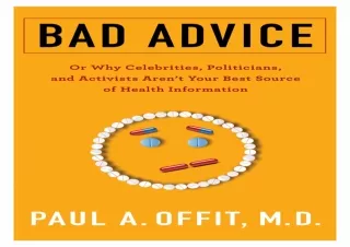 EPUB READ Bad Advice: Or Why Celebrities, Politicians, and Activists Aren't Your