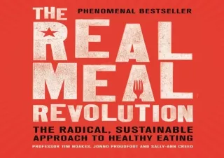 PDF The Real Meal Revolution: The Radical, Sustainable Approach to Healthy Eatin
