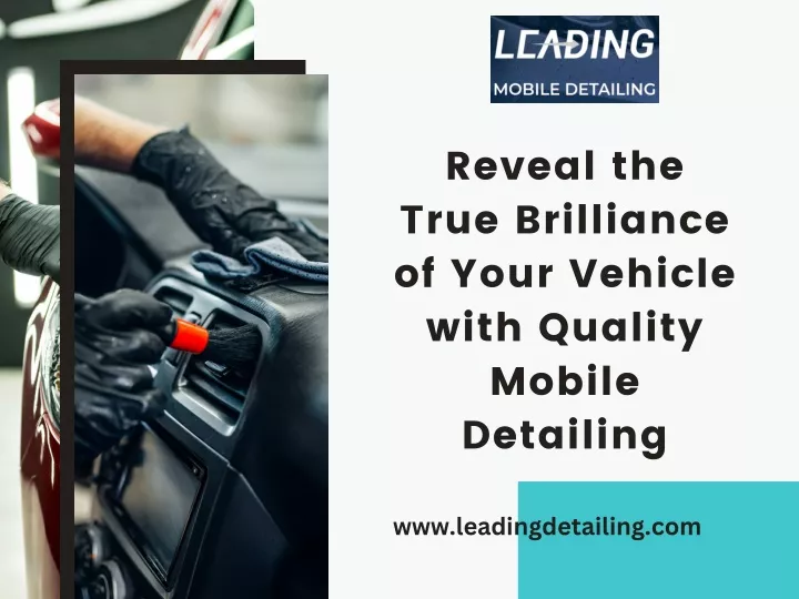 reveal the true brilliance of your vehicle with