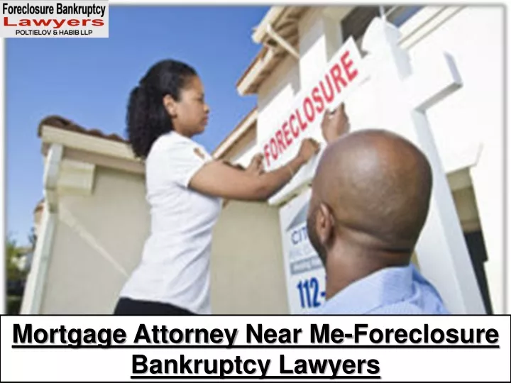 mortgage attorney n ear me foreclosure bankruptcy