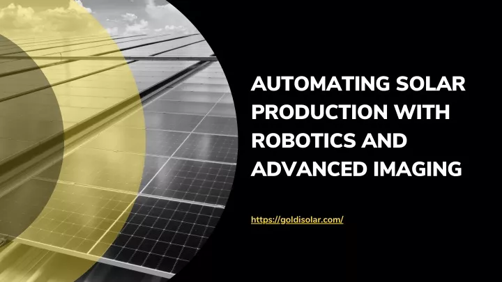 automating solar production with robotics