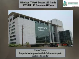 Windsor IT Park Sector 125 Noida 9899920149 Premium Offices