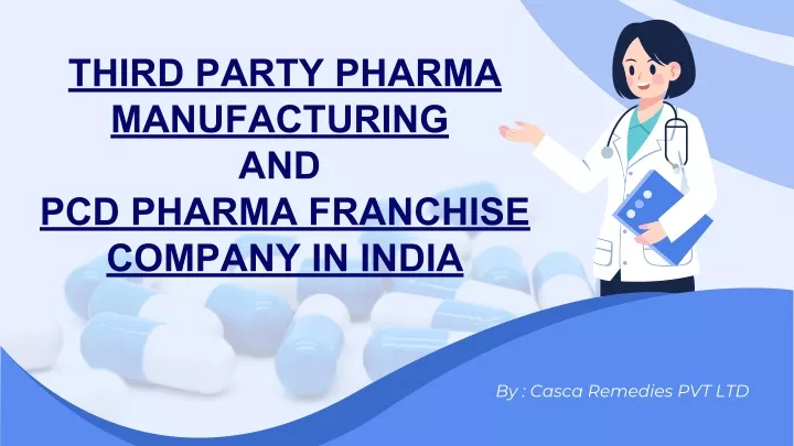 third party pharma manufacturing and pcd pharma