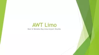 Best & Reliable Bay Area Airport Shuttle - AWT Limo