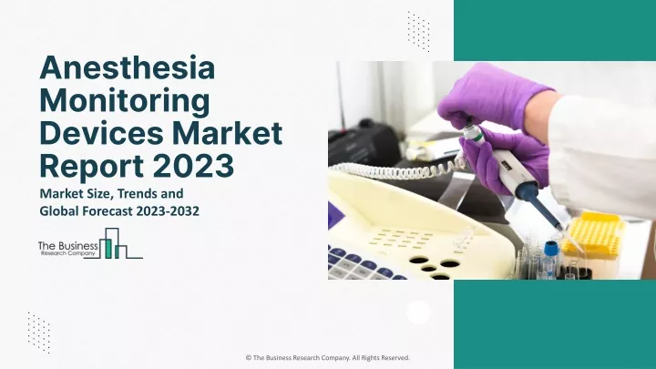 anesthesia monitoring devices market report 2023