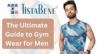The Ultimate Guide to Gym Wear for Men