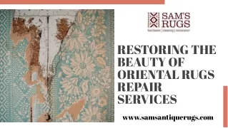 Restoring The Beauty Of Oriental Rugs Repair Services