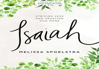 EPUB READ Isaiah - Bible Study Book with Video Access: Striving Less and Trustin