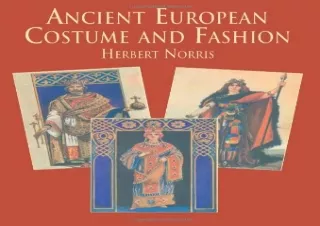 DOWNLOAD Ancient European Costume and Fashion (Dover Fashion and Costumes)