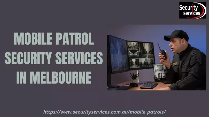 mobile patrol mobile patrol security services