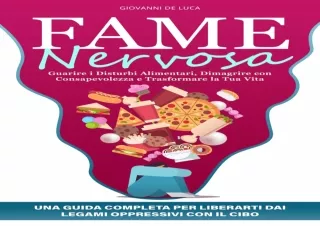 PDF DOWNLOAD Fame Nervosa: Guarire i Disturbi Alimentari, Dimagrire con Consapev