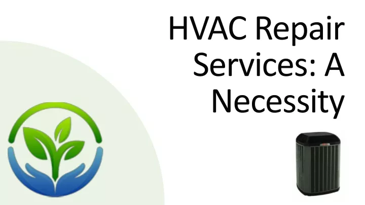 hvac repair services a necessity