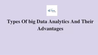 Types Of big Data Analytics And Their Advantages