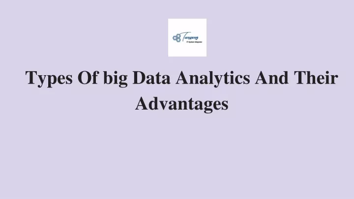 types of big data analytics and their advantages