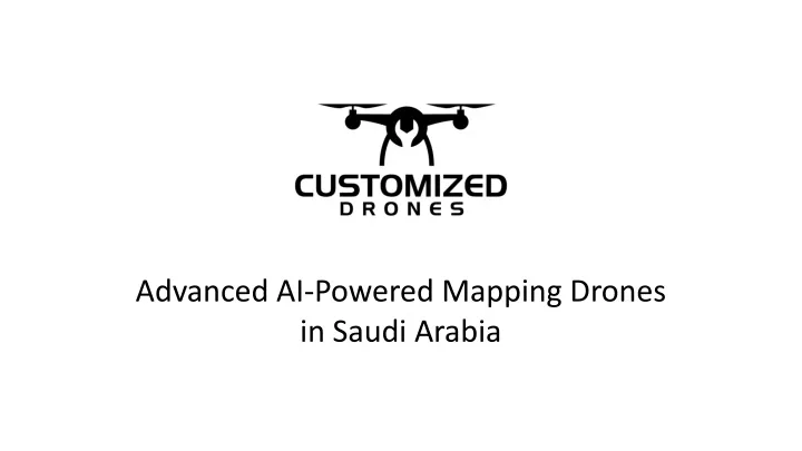 advanced ai powered mapping drones in saudi arabia