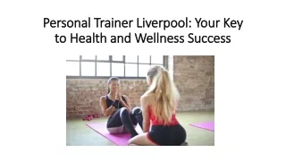 Personal Trainer Liverpool - Your Key to Health and Wellness Success