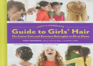 EBOOK READ Cozy's Complete Guide to Girls' Hair