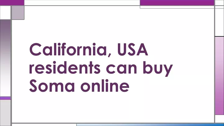 california usa residents can buy soma online