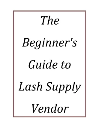 The Beginner's Guide to Lash Supply Vendor