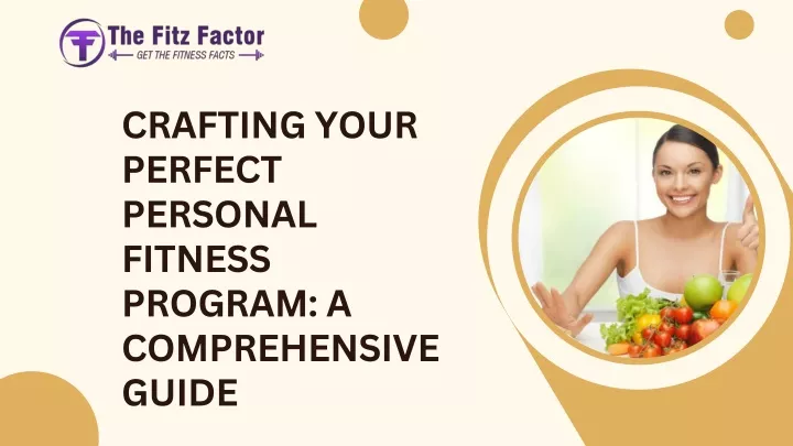 crafting your perfect personal fitness program