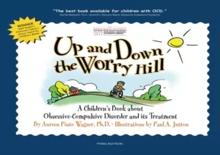 EBOOK READ Up and Down the Worry Hill: A Children's Book about Obsessive-Compuls