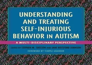 EPUB READ Understanding and Treating Self-Injurious Behavior in Autism: A Multi-