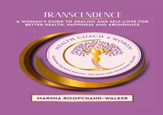 DOWNLOAD Transcendence: A Woman’s Guide on How to Heal, Discover Self-love for B