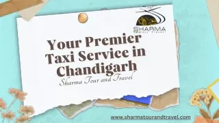"Sharma Tour and Travel: Making Your Chandigarh Taxi Experience Memorable"