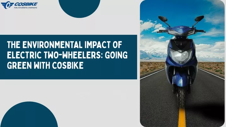 the environmental impact of electric two wheelers