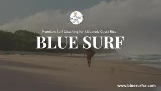 Premium Surf Coaching for All Levels Costa Rica  BLUE SURF