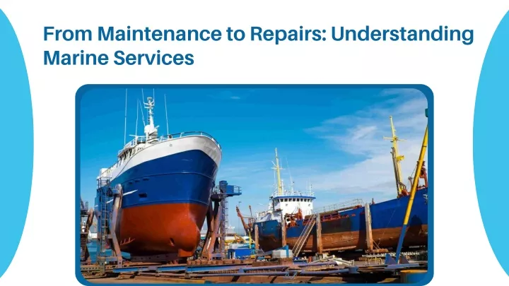 from maintenance to repairs understanding marine