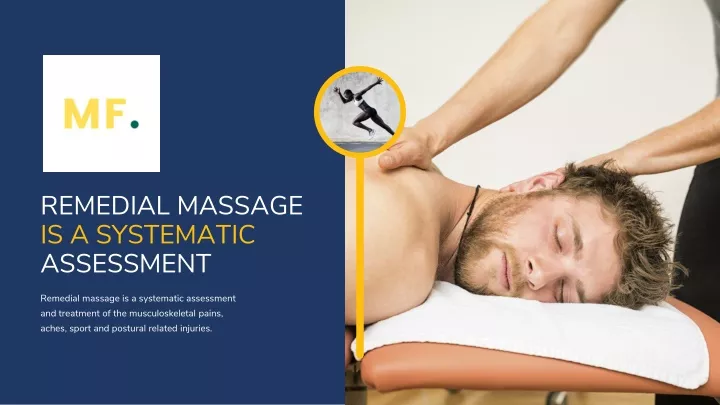 remedial massage is a systematic assessment