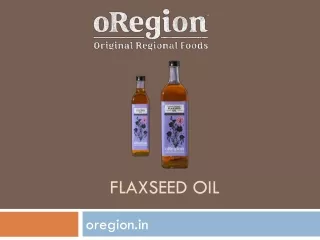 Flaxseed Oil - oregion.in