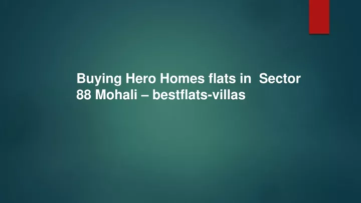 buying hero homes flats in sector 88 mohali