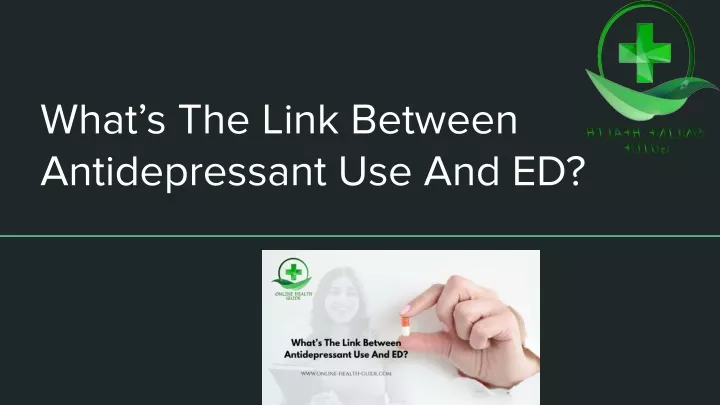 what s the link between antidepressant use and ed