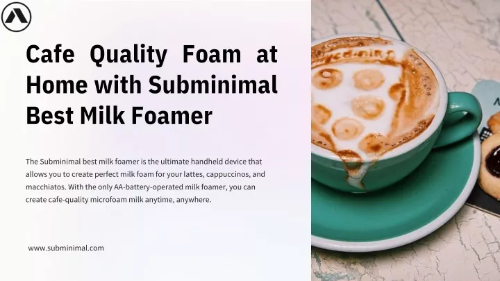 cafe quality foam at home with subminimal best