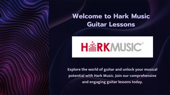 welcome to hark music guitar lessons