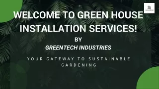 Best Greenhouse installation Service Provider - Greentech Industries