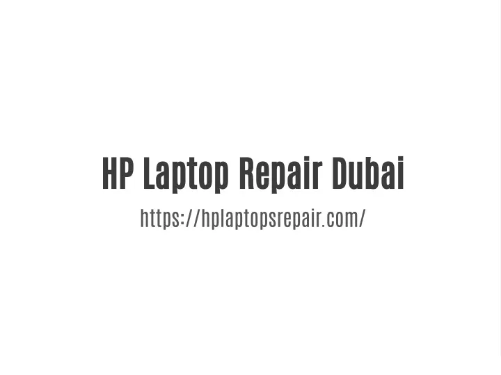 hp laptop repair dubai https hplaptopsrepair com