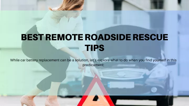 best remote roadside rescue tips