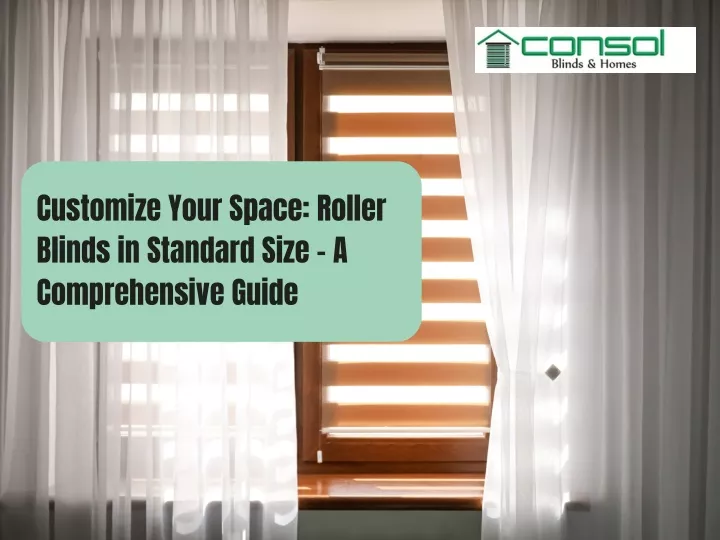 customize your space roller blinds in standard