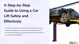 A-Step-by-Step-Guide-to-Using-a-Car-Lift-Safely-and-Effectively