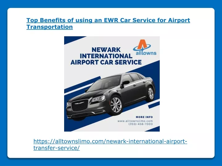 top benefits of using an ewr car service