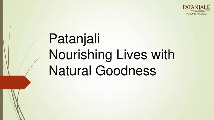 patanjali nourishing lives with natural goodness