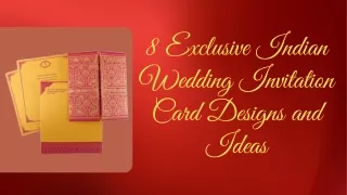 8 Exclusive Indian Wedding Invitation Card Designs and Ideas